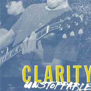 Clarity  - Unstoppable album