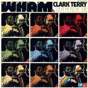 Clark Terry - Wham / Live At The Jazzhouse album