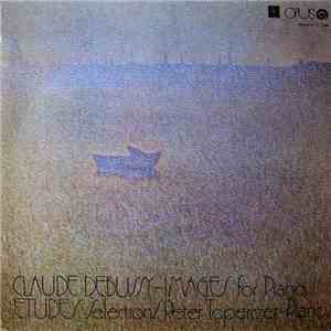 Claude Debussy / Peter Toperczer - Images For Piano / Edudes Selection album