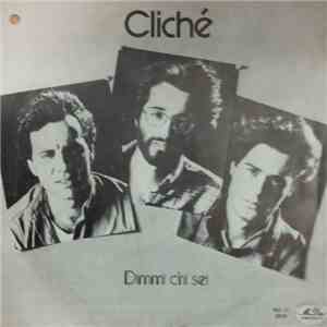 Cliche' - Dimmi Chi Sei album
