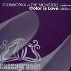 Clubworxx vs. The Monsterz - Color Is Love album