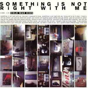 Cold War Kids - Something Is Not Right With Me album