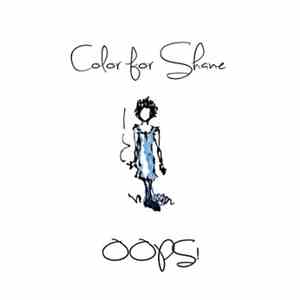 Color For Shane - Oops album