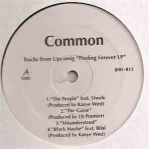 Common / Lupe Fiasco - Tracks From The Upcoming "Finding Forever LP" / Unreleased Tracks album