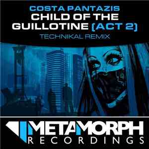 Costa Pantazis - Child Of The Guillotine (Act 2) album