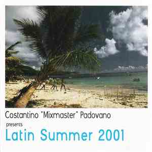 Costantino "Mixmaster" Padovano - Latin Summer 2001 album