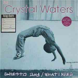 Crystal Waters - Ghetto Day / What I Need album