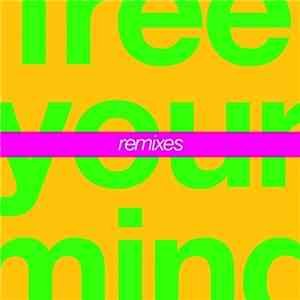 Cut Copy - Free Your Mind (Remixes) album