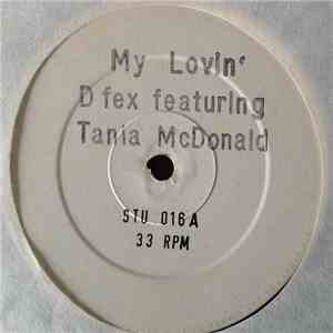 D Fex Featuring Tania McDonald - My Lovin' album