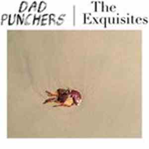 Dad Punchers | The Exquisites - Dad Punchers | The Exquisites album