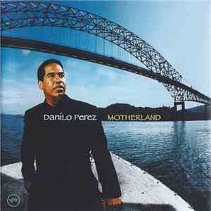 Danilo Perez - Motherland album