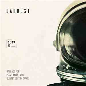 Dardust - Slow is (Piano and String Quintet) album