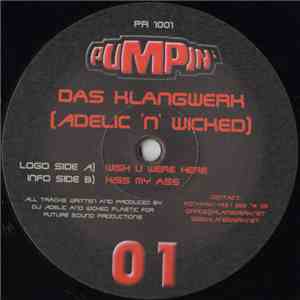 Das Klangwerk - Adelic 'N' Wicked - Wish U Where Here album