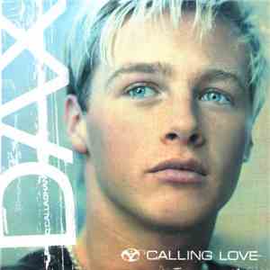 Dax O'Callaghan - Calling Love album
