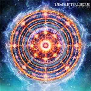 Dead Letter Circus - The Catalyst Fire album