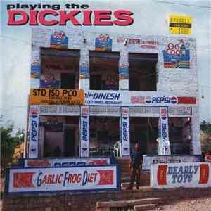 Deadly Toys , Garlic Frog Diet - Playing The Dickies album