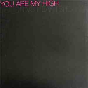 Demon vs. Heartbreaker - You Are My High album