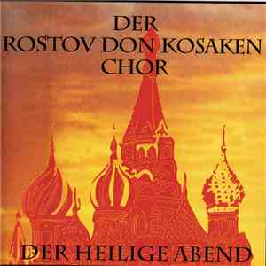 Der Rostov Don Kosaken Chor - Der Heilige Abend album