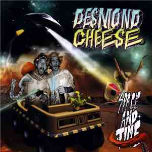 Desmond Cheese - Space And Time album