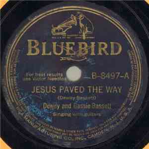 Dewey And Gassie Bassett - Jesus Paved The Way / You Gonna Pray album