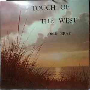 Dick Bray - Touch Of The West album