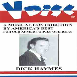 Dick Haymes - A Musical Contribution By America's Best For Our Armed Forces Overseas album