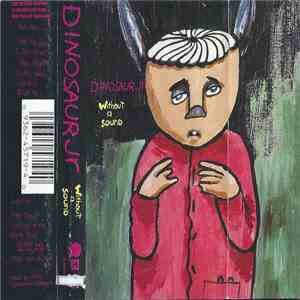 Dinosaur Jr. - Without A Sound album