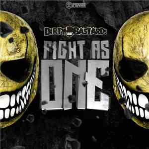 Dirty Bastards  - Fight As One album