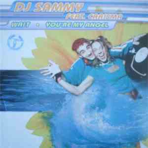 DJ Sammy Feat. Carisma - Wait / You're My Angel album