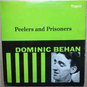 Dominic Behan - Peelers and Prisoners album