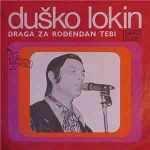 Duško Lokin - Draga Za Rođendan Tebi / Anđelina album