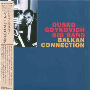 Dusko Goykovich Big Band - Balkan Connection album