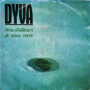 Dyva  - Venu D'ailleurs / Je Veux Vivre album