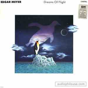 Edgar Meyer - Dreams Of Flight album