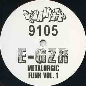 E-GZR - Metalurgic Funk Vol. 1 album