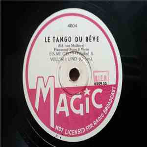 Einar Groth & William Lind / Ale Jelving & Reinhold Svensson - Le Tango Du Rêve / Roses De Picardie (Roses Of Picardy) album
