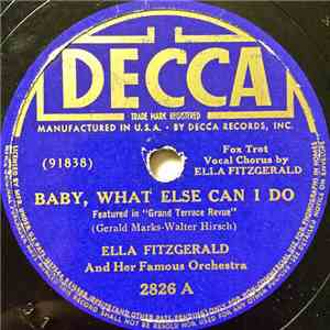 Ella Fitzgerald And Her Famous Orchestra - Baby What Else Can I Do / After I Say I'm Sorry album