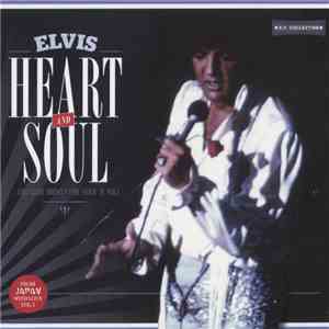 Elvis - Heart And Soul ... And Some Mighty Fine Rock 'N' Roll album