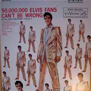 Elvis Presley - 50,000,000 Elvis Fans Can't Be Wrong - Elvis' Gold Records, Vol. 2 album