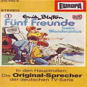 Enid Blyton - Fünf Freunde 1 - Beim Wanderzirkus album