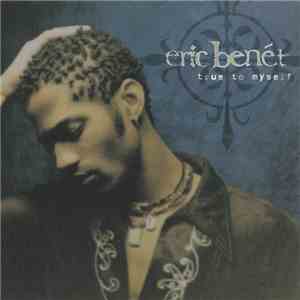 Eric Benét - True To Myself album