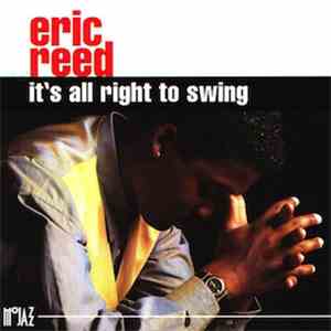 Eric Reed - It's All Right To Swing album