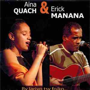 Erick Manana, Aïna Quach - Ry Iarivo Tsy Foiko album