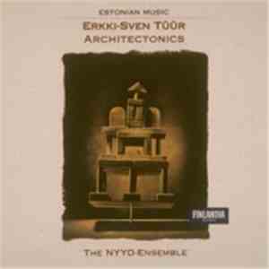 Erkki-Sven Tüür - The NYYD-Ensemle - Architectonics album