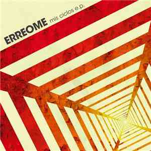 Erreome - Mis Ciclos album