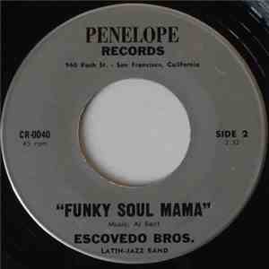 Escovedo Bros. - Asleep In My Arms / Funky Soul Mama album