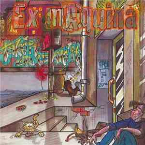 Ex-Maquina - Take It Or Leave It album