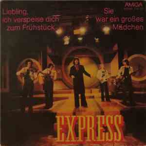 Express - Liebling, Ich Verspeise Dich Zum Frühstück / Sie War Ein Großes Mädchen album