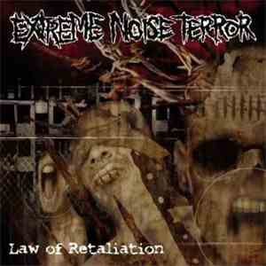 Extreme Noise Terror - Law Of Retaliation album