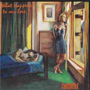 Faithfull  - What Happened To Our Love? album